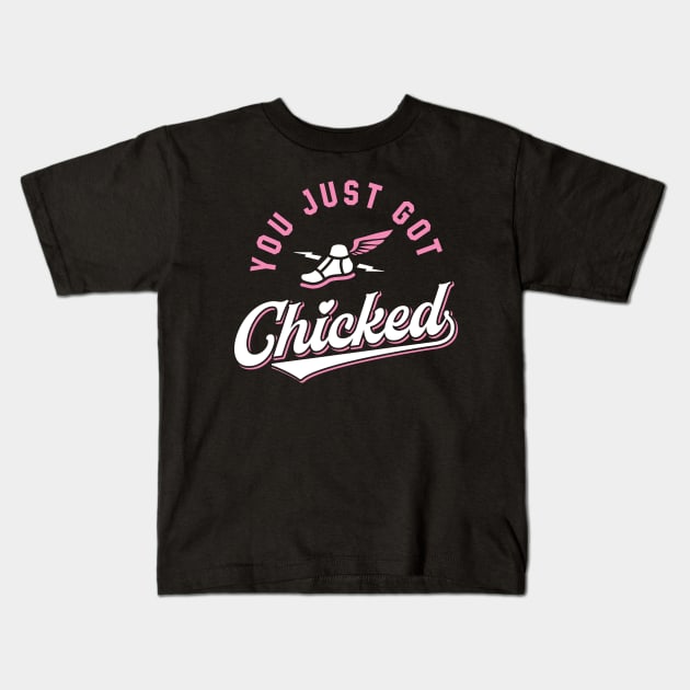 You Just Got Chicked Kids T-Shirt by brogressproject